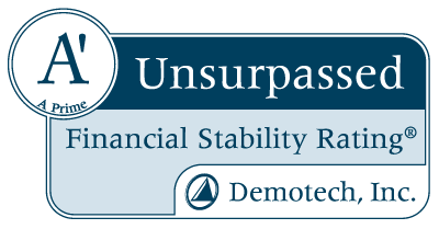 Unsurpassed A' Financial Stability Rating - Demotech